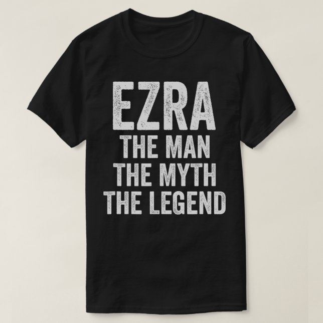 T-shirt Ezra The Man The Myth The Legend  First Name Ezra  (Design devant)