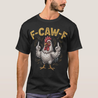 T-shirt F-CAW-F Coq Impoli