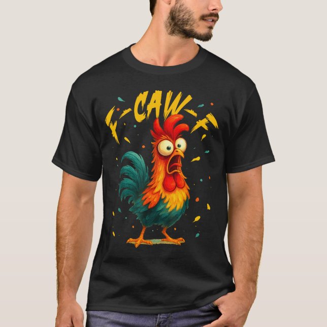 T-shirt F Caw F Rooster Funny Bird Chicken Whisperer Fawk  (Devant)