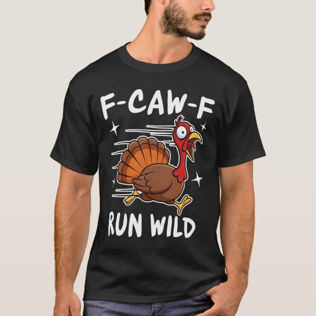 T-shirt F-Caw-F Run Wild (Devant)