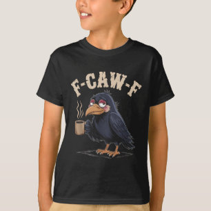 T-shirt F Caw F T Shirt Café Crow Gothique Corbeau Drôle H