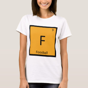 T-shirt F - Jeux de baby-foot Chimie Symbole du tableau pé