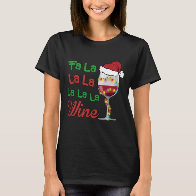 T-shirt Fa_La_La_Wine_Christmas_Wine_Glass (Devant)