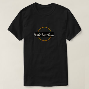 T-shirt "Fab-boo-lous : Éffrayant et élégant Halloween Fun