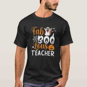T-shirt Fab Boo Lous Enseignant Éffrayant Halloween Educat