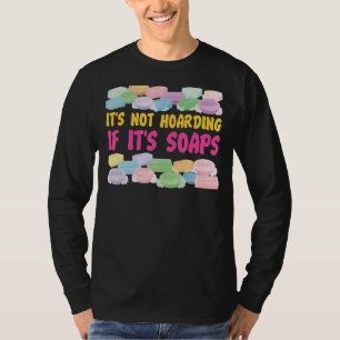 T-shirt Fabrication de savon pour l'artisanat Ce n'est pas