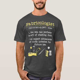 T-shirt Fabricologiste Funny Quilter GIft Quilting Sewing