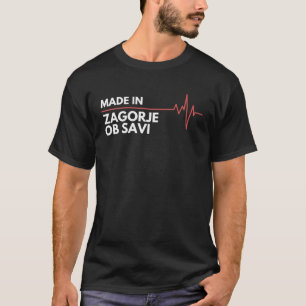 T-shirt Fabriqué à Née à Zagorje ob Savi Ville de naissanc