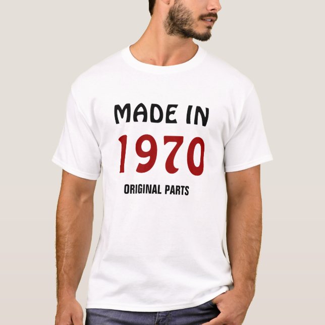 T-shirt Fabriqué en 1970, pièces originales, (Devant)