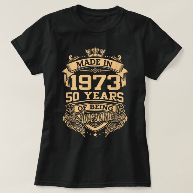 T-shirt Fabriqué En 1973 50 Ans D'Être Un Magnifique 50E A (Design devant)