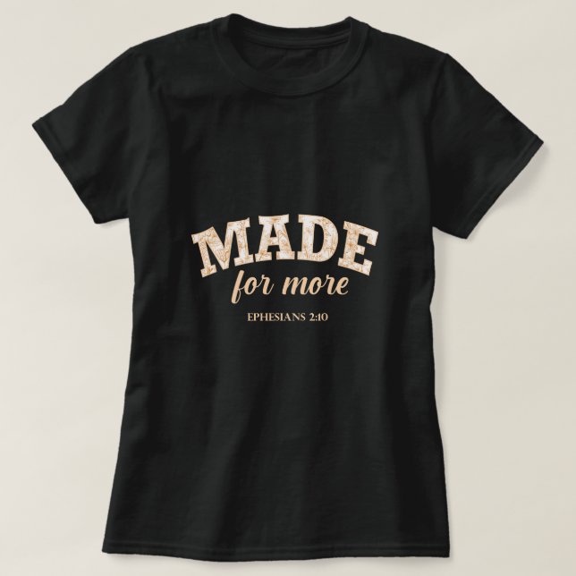 T-shirt Fabriqué Pour Plus D'Éphésiens 2:10 Fora (Design devant)