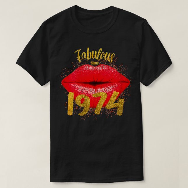 T-shirt Fabuleuse Femme depuis 1974 Anniversaire Sweet Lip (Design devant)