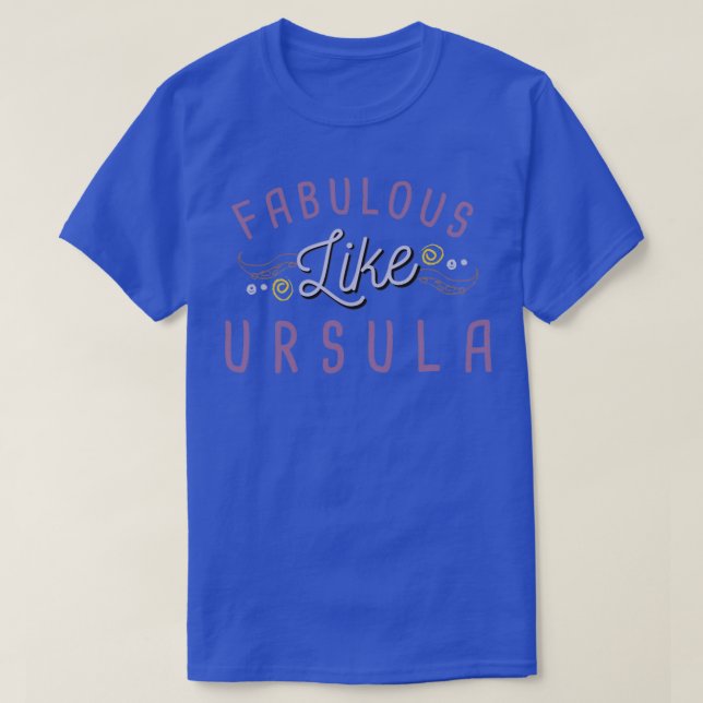 T-shirt Fabuleux comme Ursula (Design devant)