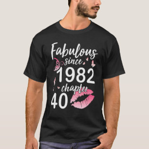 T-shirt Fabuleux Depuis 1982 Chapitre 40 Anniversaire À B
