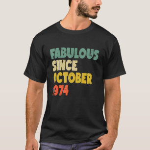 T-shirt Fabuleux depuis octobre 1974 Garçon fille homme fe