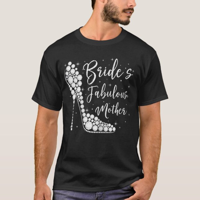 T-shirt Fabulous Mother of the Bride Diamond High Heels We (Devant)