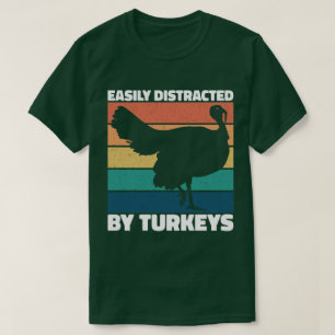 T-shirt Facile À Distraire Par Turkeys Cute Owner Cool Par