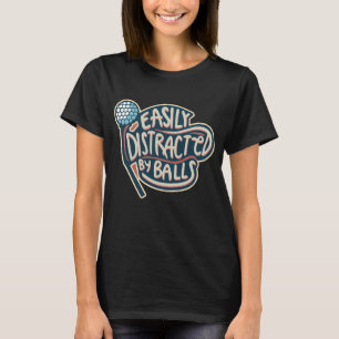 T-shirt Facilement distrait par Balls Funny Golf Ball
