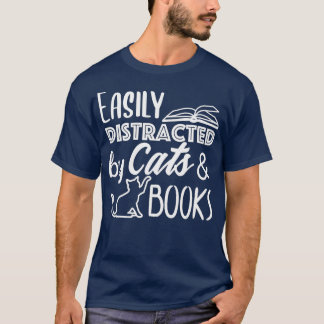T-shirt Facilement distrait par Chats et Livres Chat et Lo
