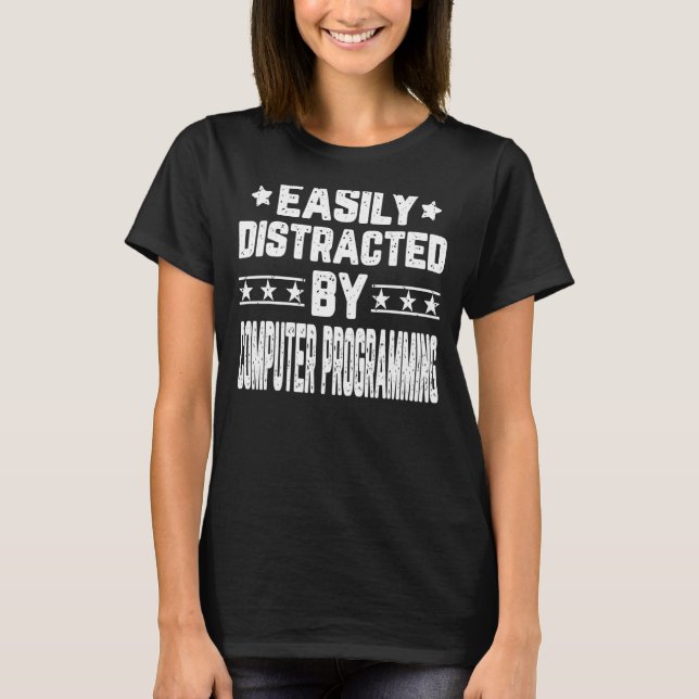 T-shirt Facilement Distrait Par Le Programme De Programmat (Devant)