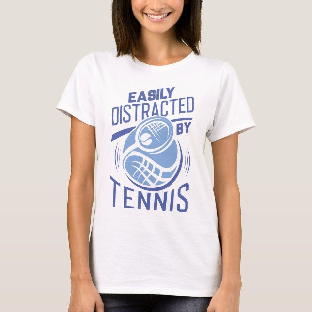 T-shirt Facilement Distrait Par Le Tennis (Devant)