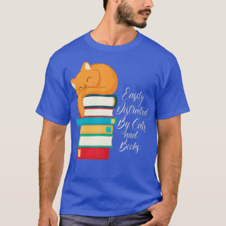 T-shirt Facilement distrait par les chats et les livres - 