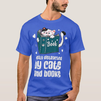 T-shirt Facilement distrait par les chats et livres Chat e