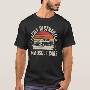 T-shirt Facilement Distrait Par Les Muscle Cars Drôle D'am