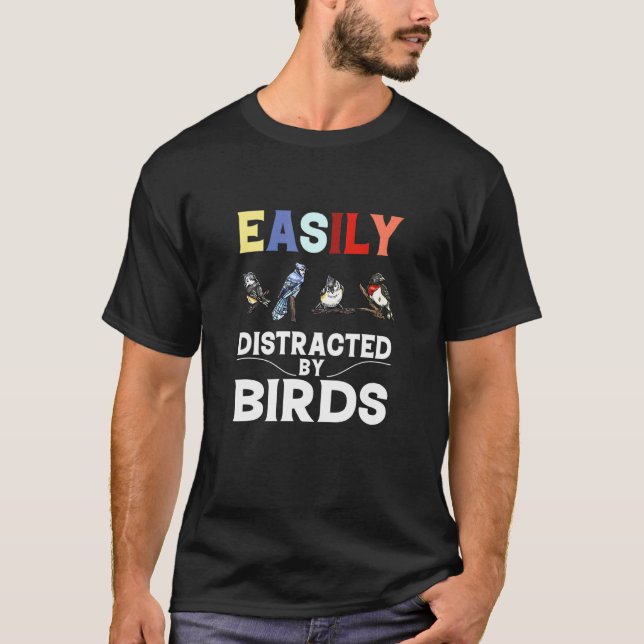 T-shirt Facilement Distrait Par Les Oiseaux (Devant)