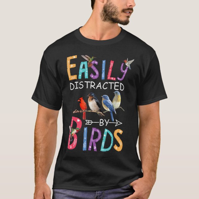 T-shirt Facilement Distrait Par Les Oiseaux Drôle Oiseau (Devant)