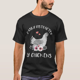 T-shirt Facilement Distrait Par Les Poules Pour Poule