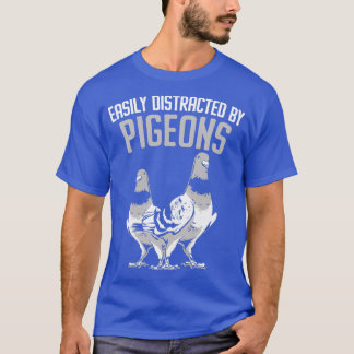 T-shirt Facilement Distrait Par Pigeons Bird Whisperer 2