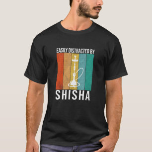 T-shirt Facilement Distrait Par Shisha - Hookah Dit
