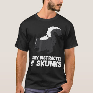 T-shirt Facilement Distrait Par Skunks Love Skunks