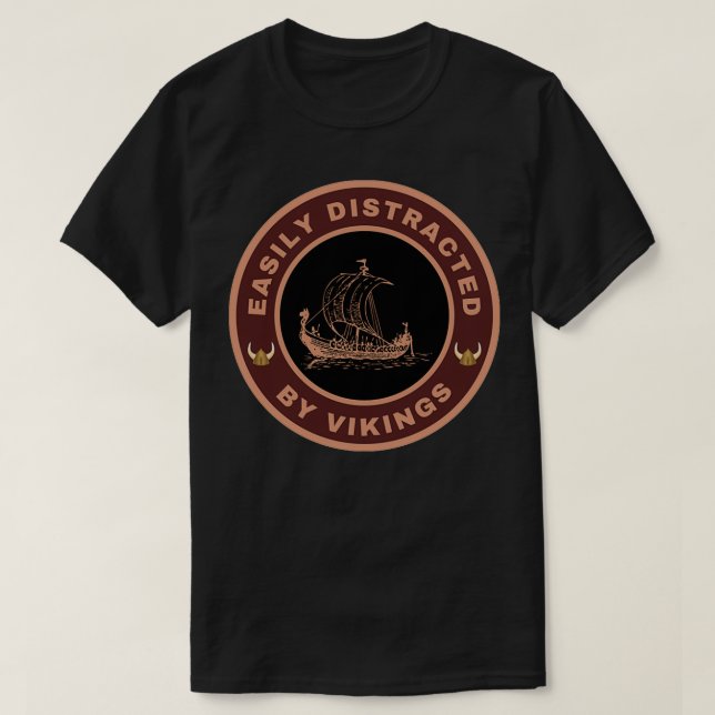 T-shirt Facilement distrait par Vikings Facilement distrai (Design devant)