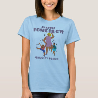T-shirt Façonner demain période par période Professeur pri
