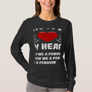 T-shirt Façons de gagner mon cœur Manchot Animal Mème Humo