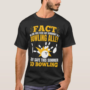 T-shirt Fact Bowling Alley Go Bowling Les amateurs de bowl