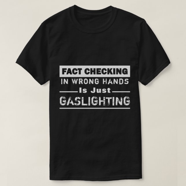 T-shirt "Fact Checking" Éclairage Blanc Et Noir (Design devant)