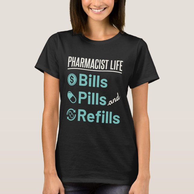 T-shirt Facturation à vie du pharmacien pilules et recharg (Devant)