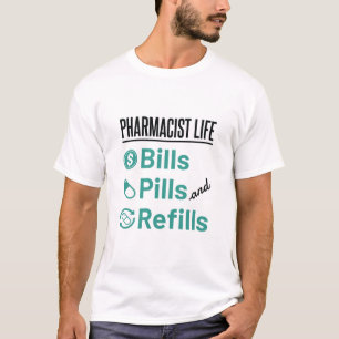 T-shirt Facturation à vie du pharmacien pilules et recharg