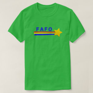 T-shirt FAFO que vous connaissez
