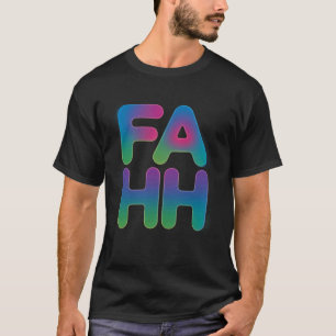 T-shirt FAHHH Amusement Six Sept 6 7 6 7endy Mème FAHH 1