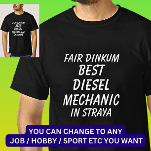 T-shirt Fair Dinkum MEILLEUR DIESEL MÉCANIQUE à Straya
