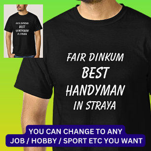 T-shirt Fair Dinkum MEILLEUR HANDYMAN à Straya