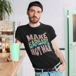 T-shirt Faire de Barbari pas la guerre | Naan-e-Barbari