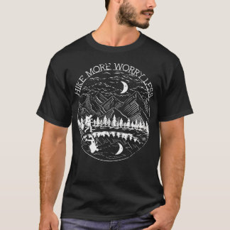 T-shirt Faire de la randonnée plus s'inquiéter moins drôle