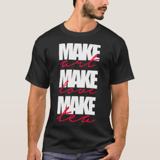 T-shirt faire de l'artisanat thé lovemake