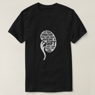T-shirt Faire don de rein Donor Organ Transplant Chirurgie