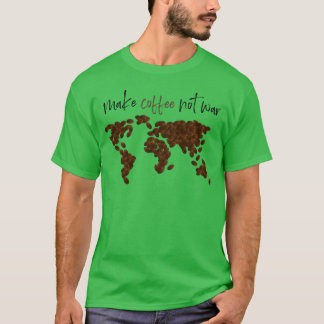 T-shirt Faire du café pas la guerre rétro